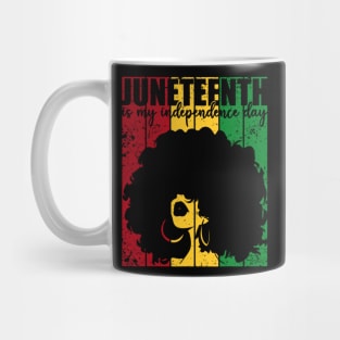 Juneteenth is My Independence Day Slavery Freedom 1865 Mug